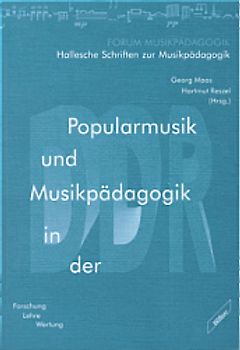 Popularmusik und Musikpädagogik in der DDR