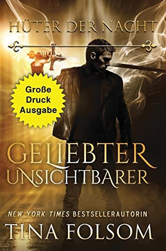Geliebter Unsichtbarer (Große Druckausgabe): Hüter der Nacht - Band 1