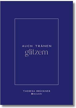 Auch Tränen glitzern