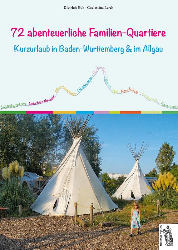 72 abenteuerliche Familien-Quartiere