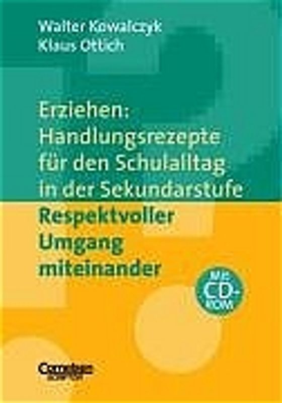 Erziehen: Handlungsrezepte für den Schulalltag in der Sekundarstufe / Respektvoller Umgang miteinander