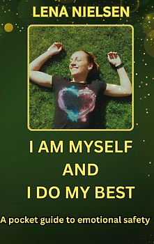 I Am Myself And I Do My Best