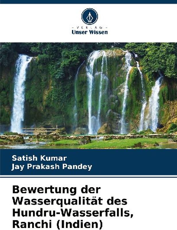 Bewertung der Wasserqualität des Hundru-Wasserfalls, Ranchi (Indien)