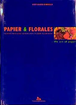 Papier & Florales: Verpacken und Gestalten in der Floristik