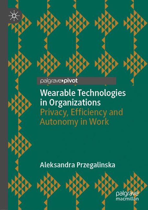 Wearable Technologies in Organizations