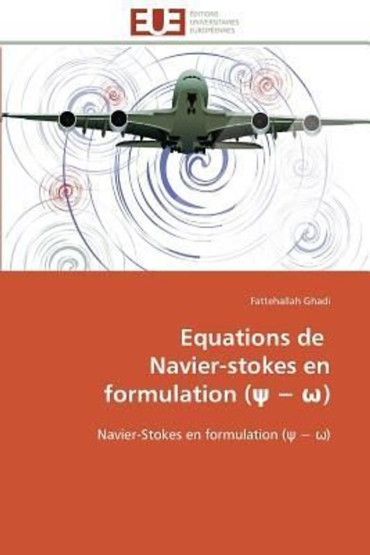 Equations de Navier-stokes en formulation (¿ ¿ ¿)