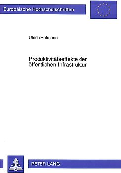 Produktivitätseffekte der öffentlichen Infrastruktur