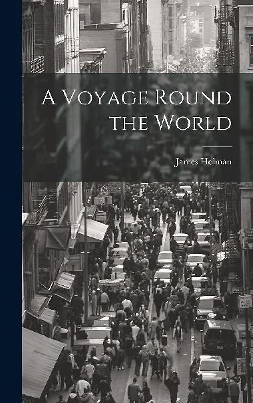 A Voyage Round the World