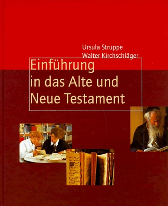 Einführung in das Alte und Neue Testament
