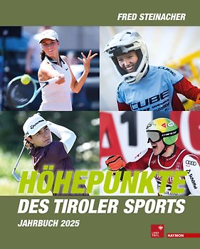 Höhepunkte des Tiroler Sports – Jahrbuch 2025