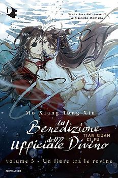 Un fiore tra le rovine. La benedizione dell'ufficiale divino. Vol. 3