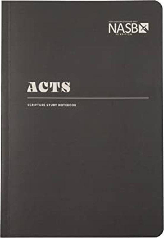 NASB Scripture Study Notebook: Acts