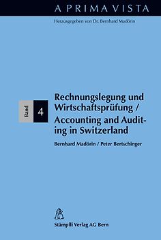 Rechnungslegung und Wirtschaftsprüfung - Auditing and Accounting in Switzerland