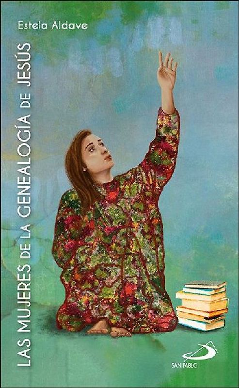 Las mujeres de la genealogía de Jesús : (Mt 1,1-17)