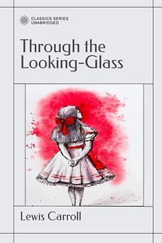Through The Looking - Glass