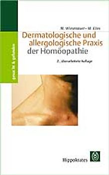 Dermatologische und allergologische Praxis der Homöopathie