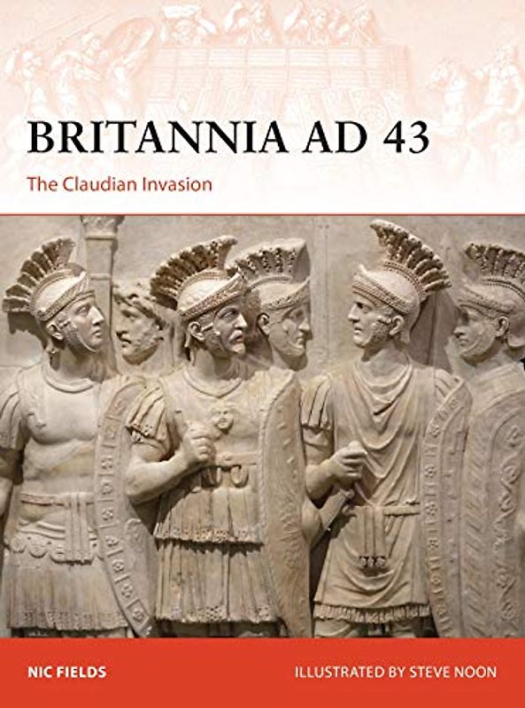 Britannia AD 43: The Claudian Invasion (Campaign, Band 353)