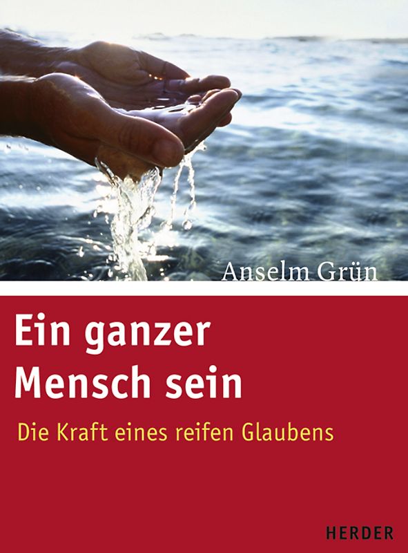 Ein ganzer Mensch sein