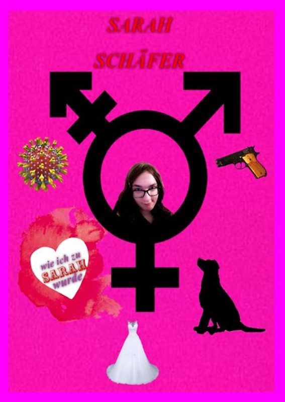 -wie ich zu Sarah wurde-