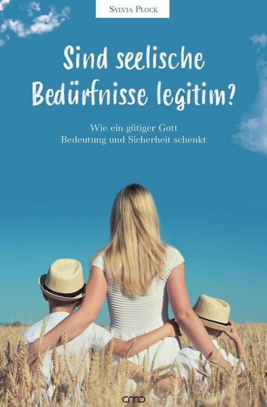 Sind seelische Bedürfnisse legitim?
