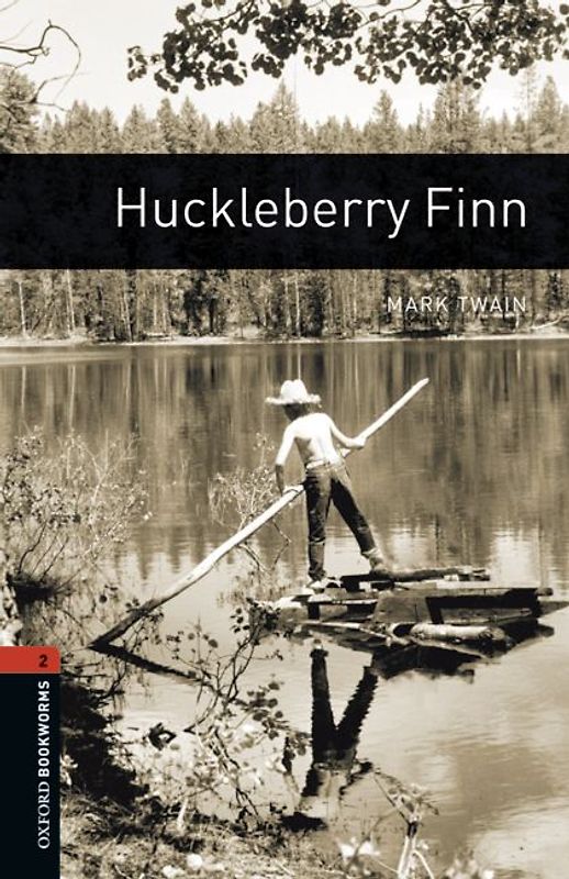 Oxford Bookworms Library / 7. Schuljahr, Stufe 2 - Huckleberry Finn