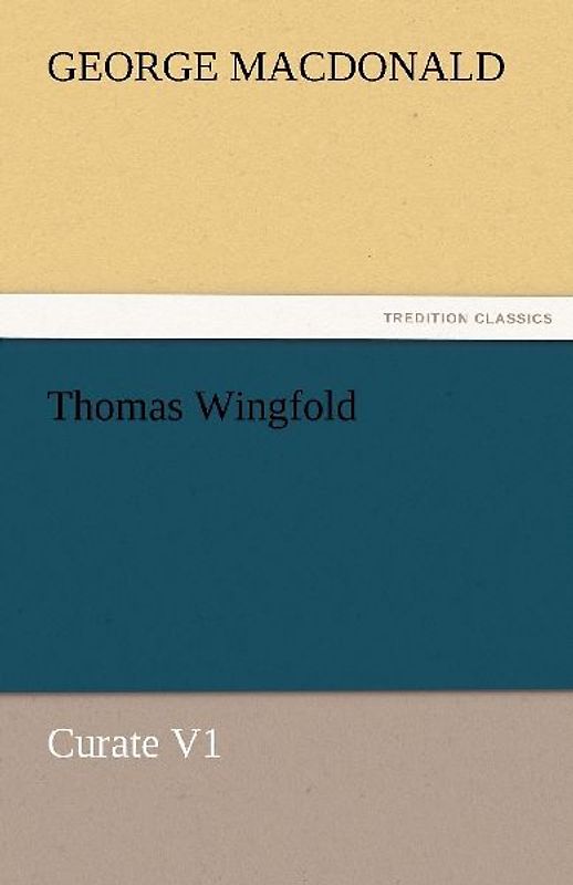Thomas Wingfold, Curate V1