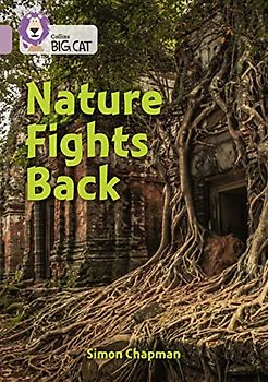 Nature Fights Back