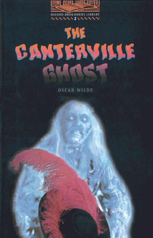 Oxford Bookworms Library / 7. Schuljahr, Stufe 2 - The Canterville Ghost
