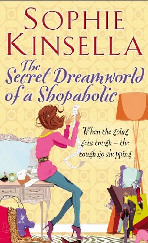 The Secret Dreamworld of a Shopaholic. - Sophie Kinsella