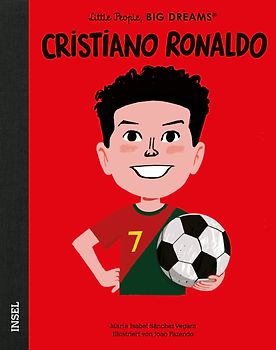 Cristiano Ronaldo – Little People, BIG DREAMS (Deutsche Ausgabe)