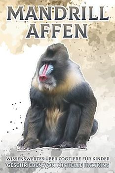 Mandrill Affen: Wissenswertes über Zootiere für Kinder #33