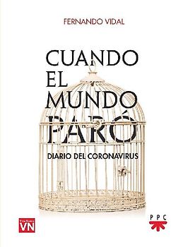 Cuando el mundo paró : diario del coronavirus