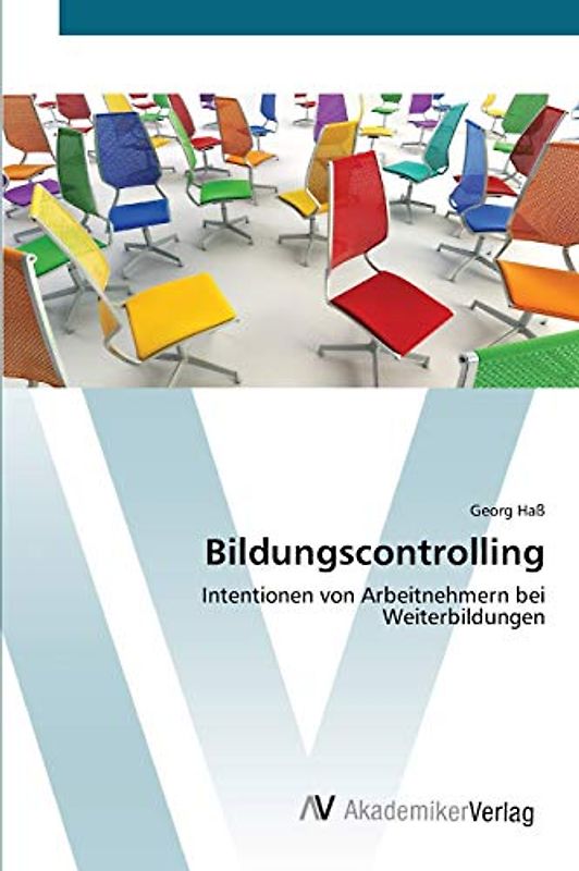 Bildungscontrolling: Intentionen von Arbeitnehmern bei Weiterbildungen