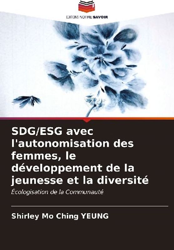 SDG/ESG avec l'autonomisation des femmes, le développement de la jeunesse et la diversité
