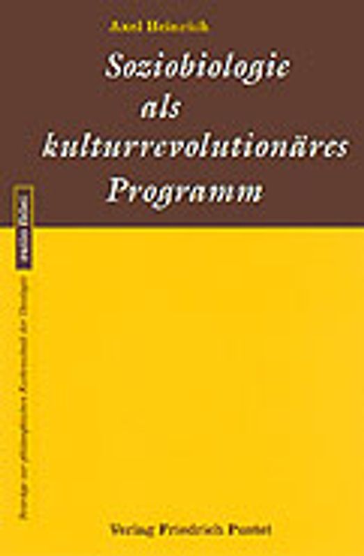 Soziobiologie als kulturrevolutionäres Programm