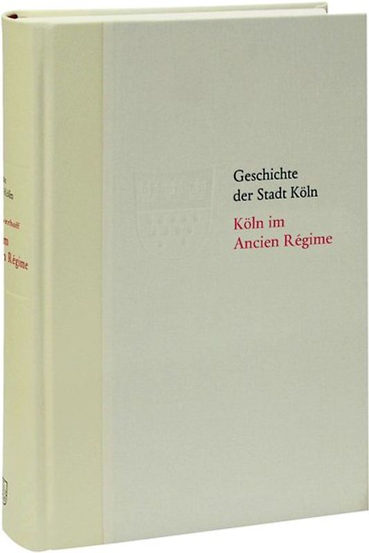 Köln im Ancien Régime. 1686-1794
