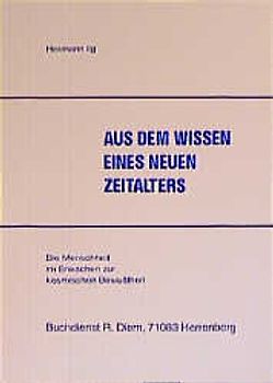 Aus dem Wissen eines neuen Zeitalters