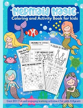 Mermaid Magic Coloring and Activity Book for kids: Mermaid activity workbook with unique coloring pages, Word Search, mazes, dot to dot and more | ... under the sea party favors for birthdays.