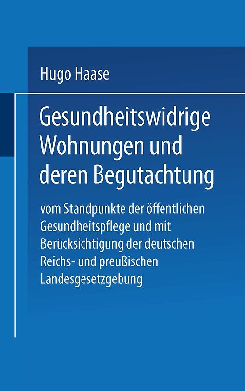 Gesundheitswidrige Wohnungen und deren Begutachtung