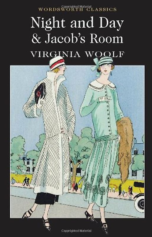 Night and Day / Jacob's Room (Wordsworth Classics) - Woolf, Virginia