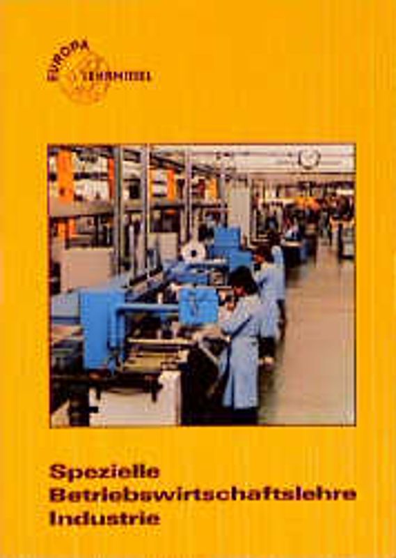 Spezielle Betriebswirtschaftslehre Industrie