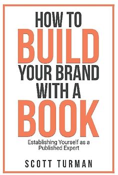 How to Build Your Brand with a Book