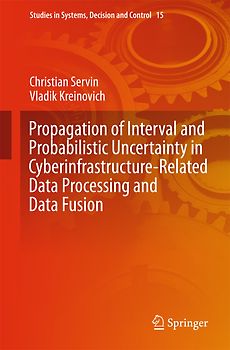 Propagation of Interval and Probabilistic Uncertainty in Cyberinfrastructure-related Data Processing and Data Fusion