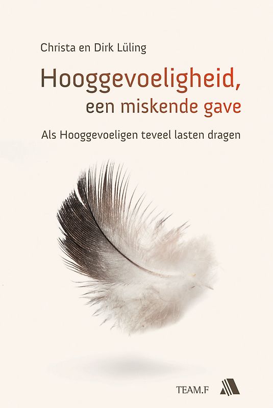 Hooggevoeligheid, een miskende gave