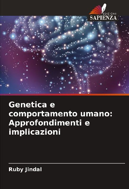 Genetica e comportamento umano: Approfondimenti e implicazioni