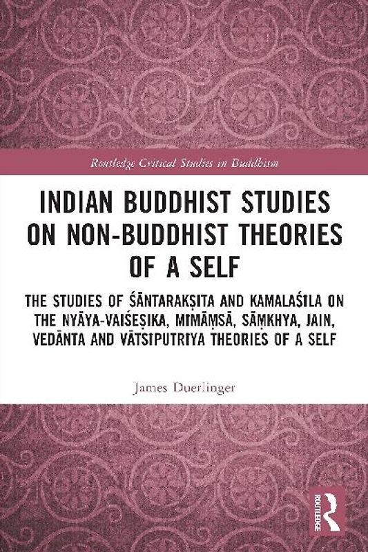 Indian Buddhist Studies on Non-Buddhist Theories of a Self