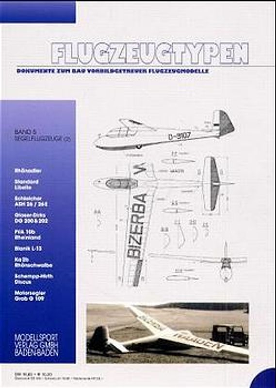 Flugzeugtypen. Dokumente zum Bau vorbildgetreuer Flugzeugmodelle. Segelflugzeuge. Teil 2