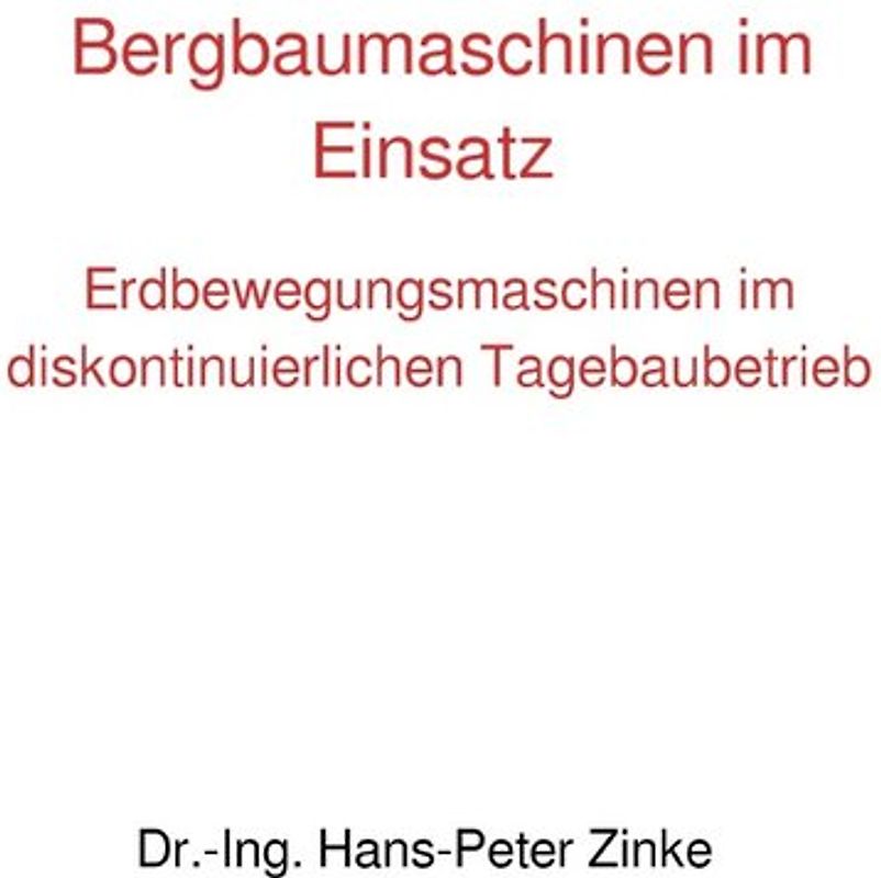 Bergbaumaschinen im Einsatz