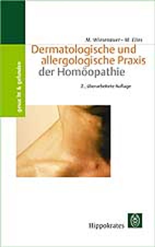 Dermatologische und allergologische Praxis der Homöopathie