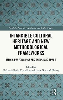 Intangible Cultural Heritage and New Methodological Frameworks